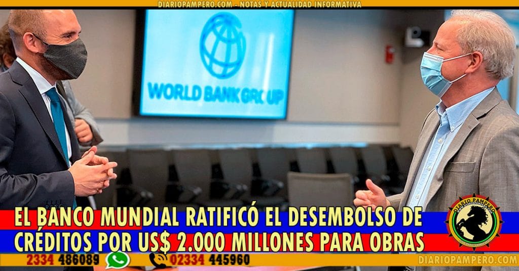 El Banco Mundial ratificó el desembolso de créditos por US$ 2.000 millones para obras