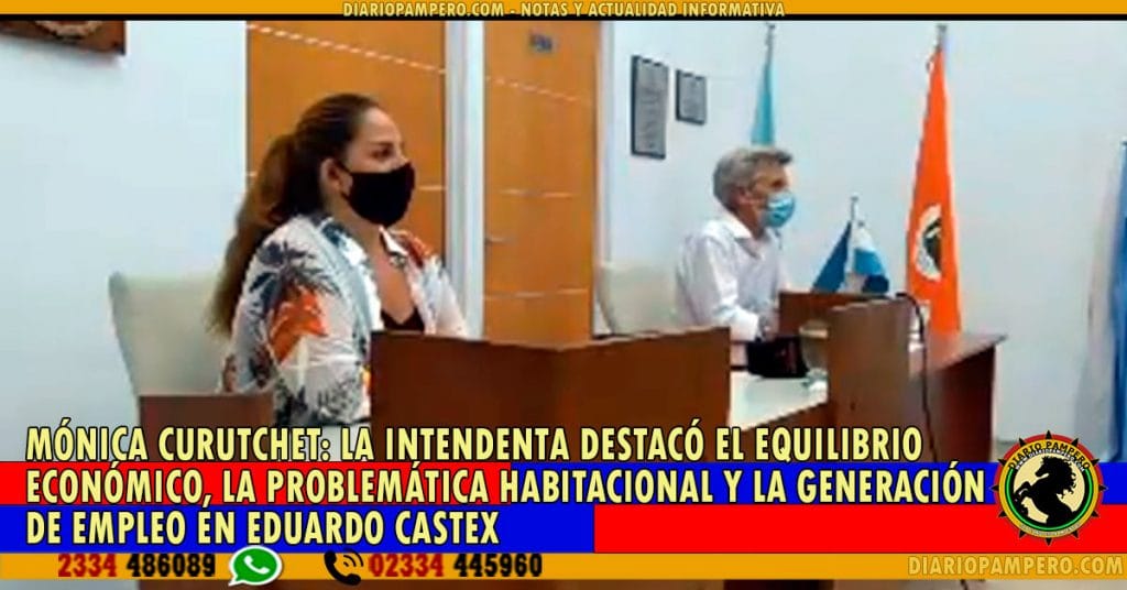 MÓNICA CURUTCHET: La Intendenta destacó el equilibrio económico, la problemática habitacional y la generación de empleo en Eduardo Castex