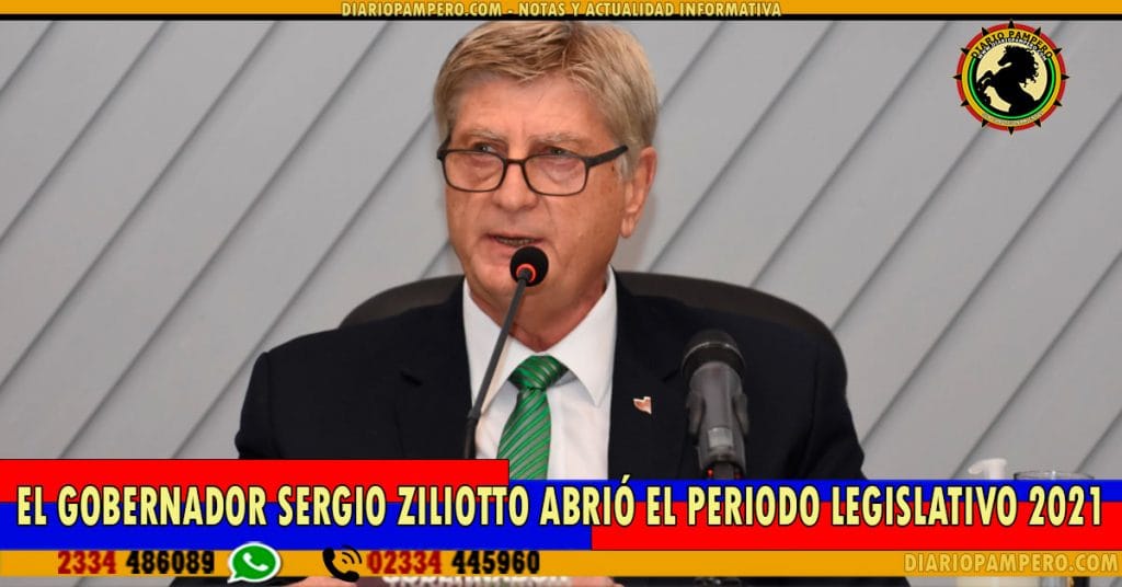 El gobernador Sergio Ziliotto abrió el periodo legislativo 2021