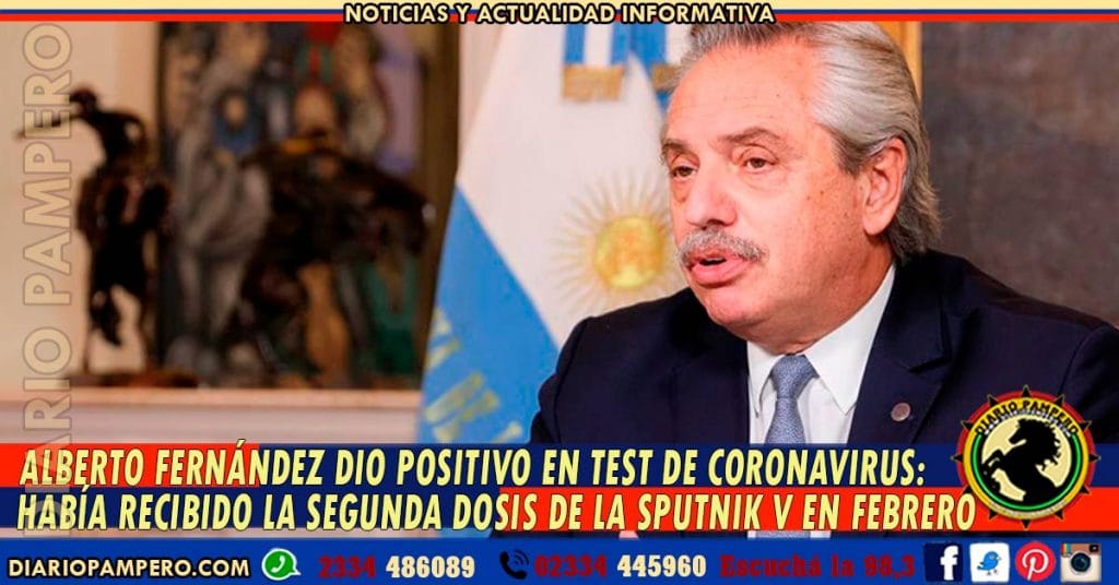 ALBERTO FERNÁNDEZ dio positivo en test de Coronavirus: había recibido la segunda dosis de la Sputnik V en febrero