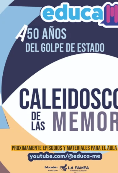 Educación pampeana lanzará Caleidoscopio de las memorias a 50 años del golpe de Estado